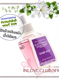 Bath & Body Works / Wallflowers Fragrance Refill 24 ml. (Dark Kiss)