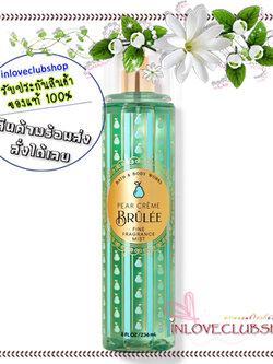 Bath & Body Works / Fine Fragrance Mist 236 ml. (Pear Crème Brulee)