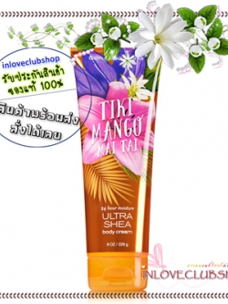 Bath & Body Works / Ultra Shea Body Cream 226 ml. (Tiki Mango Mai Tai) *Limited Edition