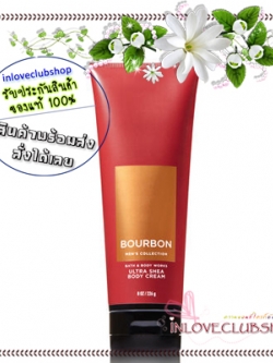 Bath & Body Works / Ultra Shea Body Cream 226 g. (Bourbon) *For Men #NEW