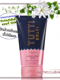 Bath & Body Works / Creamy Body Wash 236 ml. (Tutti Dolci - Pink Peony Crème) *Limited Edition