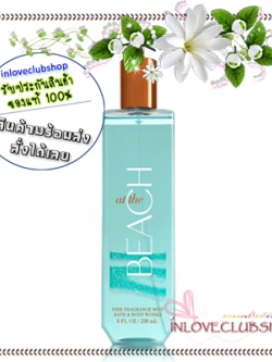 Bath & Body Works / Fine Fragrance Mist 236 ml. (At The Beach)