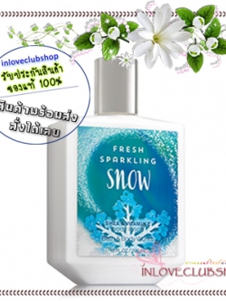 Bath & Body Works / Body Lotion 295 ml. (Fresh Sparkling Snow) *Limited Edition