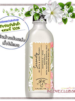 Bath & Body Works Aromatherapy / Moisturizing Body Oil 118 ml. (Serenity - Marigold Rose Magnolia)