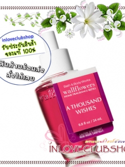 Bath & Body Works / Wallflowers Fragrance Refill 24 ml. (A Thousand Wishes)