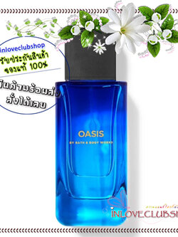 Bath & Body Works / Cologne 100 ml. (Oasis) *For Men