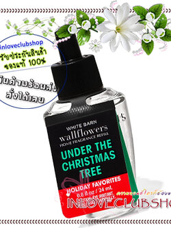 Bath & Body Works / Wallflowers Fragrance Refill 24 ml. (Under The Christmas Tree)